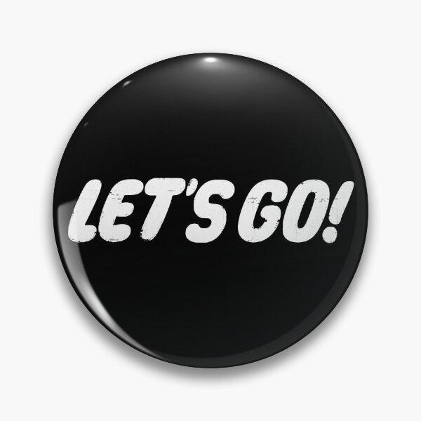 Item preview, Let's Go designed and sold by OverdoneBravado.