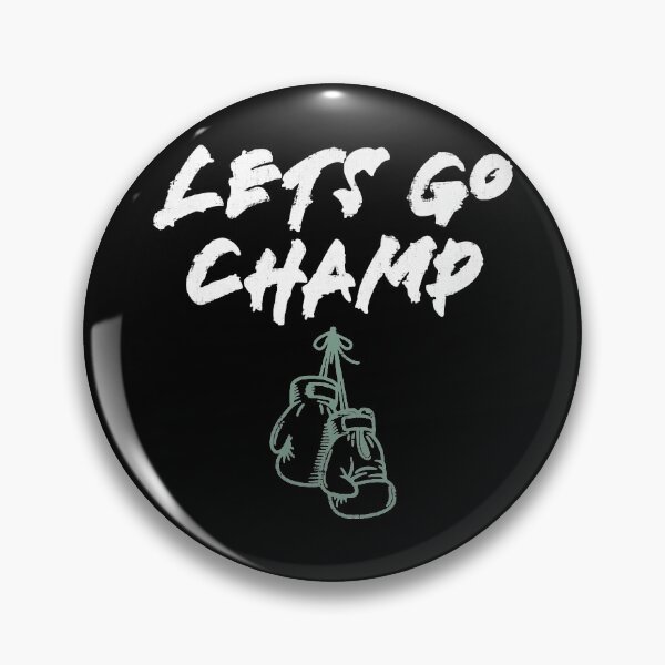 Item preview, Lets Go Champ designed and sold by OverdoneBravado.