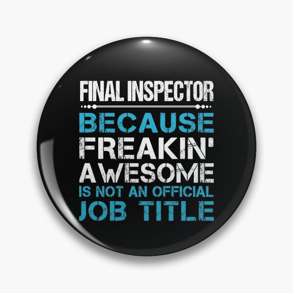 Item preview, Final Inspector T Shirt - Freaking Awesome Gift Item Tee designed and sold by hinettiker.