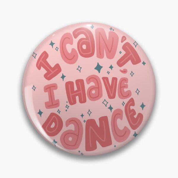 Item preview, I can't, I have dance designed and sold by scribbli.