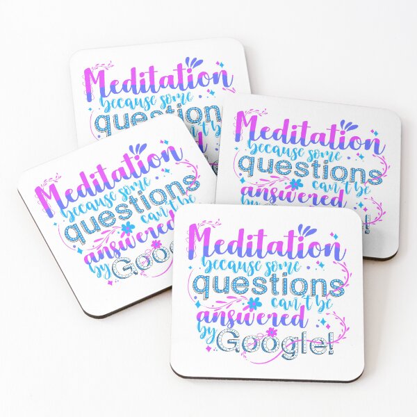 Item preview, Meditation because some questions cant be answered by Google! designed and sold by The Feel Good Merch.