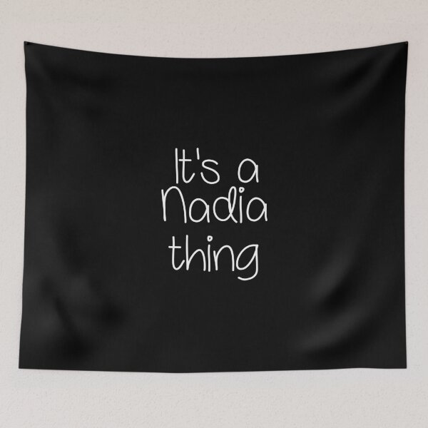 Item preview, It'S A Nadia Thing Funny Birthday Women Name Gift Idea designed and sold by leinabrown.