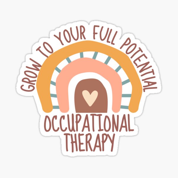 Item preview, occupational therapy Grow to your full Potential designed and sold by BLACKWOODFIRE.