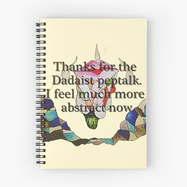 Item preview, Thanks for the Dadaist pep talk. I feel much more abstract now. designed and sold by LittleRedChucks.