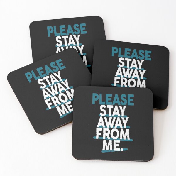 Item preview, Please Stay Away From Me designed and sold by OverdoneBravado.