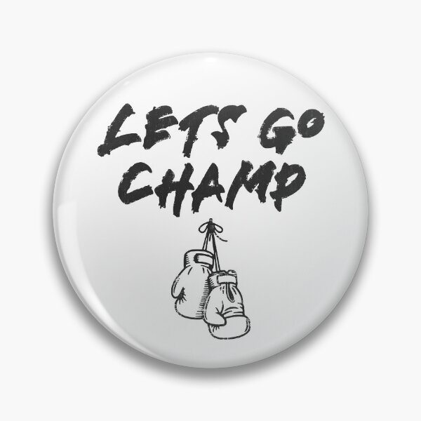Item preview, Lets Go Champ designed and sold by OverdoneBravado.