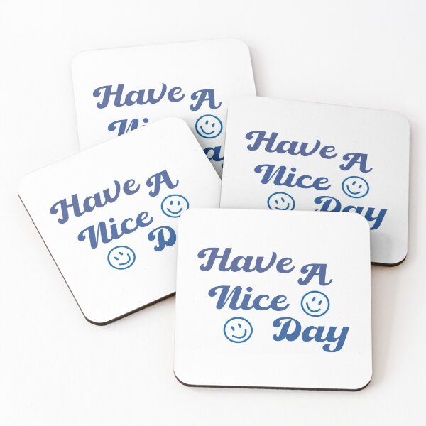 Item preview, Have A Nice Day designed and sold by Lavender-Cloud.