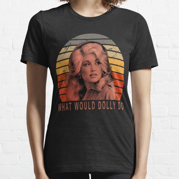 Dolly Parton What Would Dolly Do Vintage T-Shirt Xmas Gift Unisex Tee Essential T-Shirt