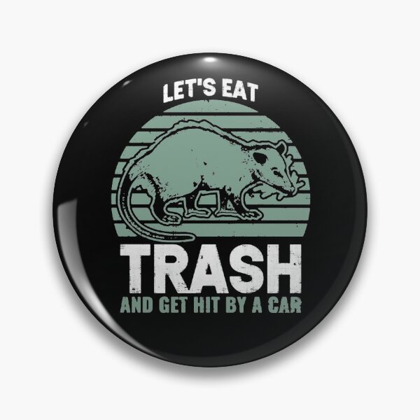 Item preview, Possum Let's Eat Trash designed and sold by OverdoneBravado.