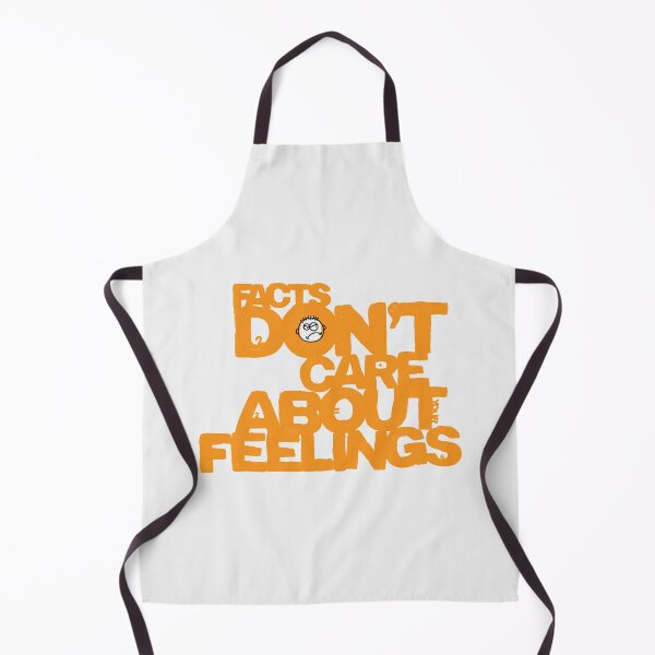 Item preview, Facts don't care about your feelings designed and sold by friggsakes.