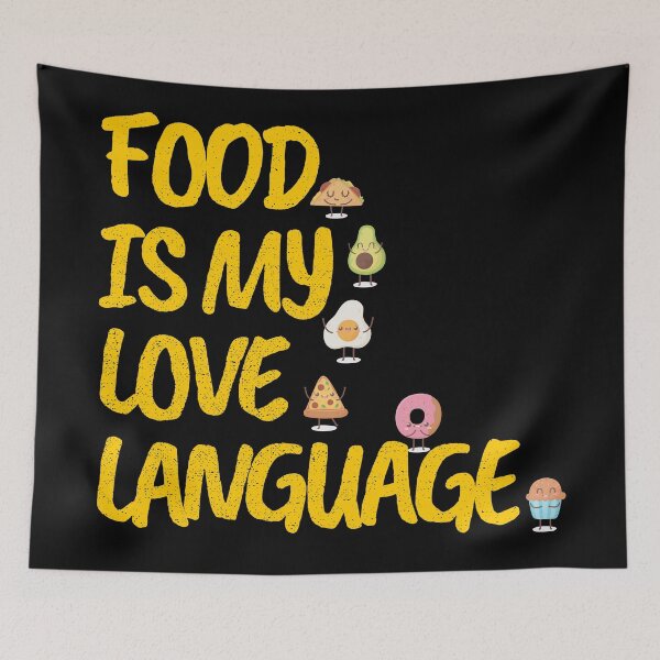 Item preview, FOOD IS MY LOVE LANGUAGE designed and sold by ildafdhome.