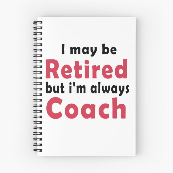 Item preview, Fuuny Learn book I may be Retired but i'm always  Coach ,gift lovers learn,book,school designed and sold by Mac Store.