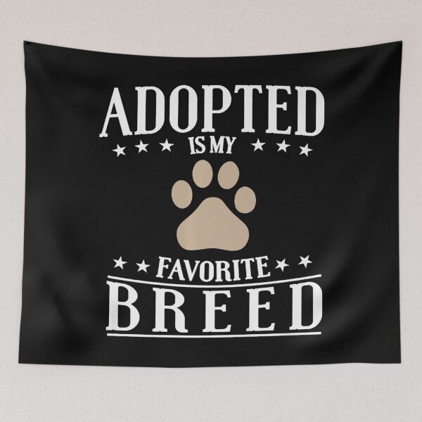 Item preview, Adopted Is My Favorite Breed - Adopt Dog and Cat Gift designed and sold by LaickieMomery.