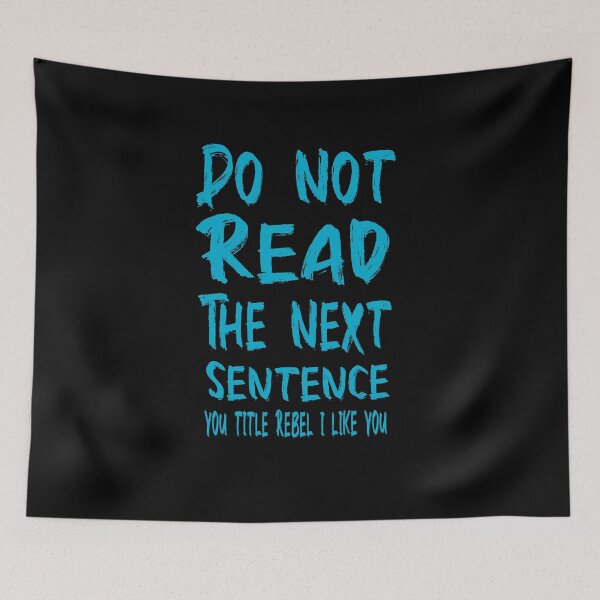 Item preview, Fuuny science and technologie Do Not Read The Next Sentence you title rebel i like you ,gift idea for lovers science  designed and sold by Mac Store.