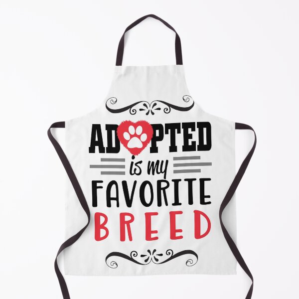 Item preview, Adopted Is My Favorite Breed designed and sold by LaickieMomery.