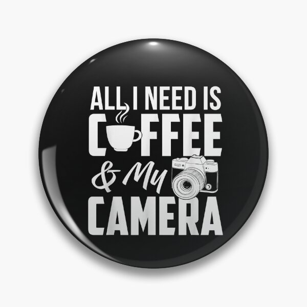 Item preview, All I Need Is Coffee And  My Camera designed and sold by begin-again.