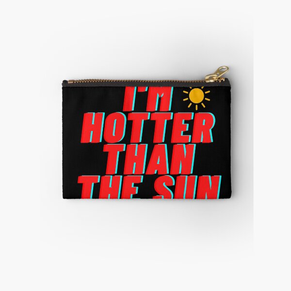 Item preview, I'm Hotter Than The Sun designed and sold by leea1l.