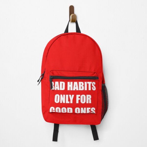 Item preview, Bad habits only for good ones funny saying design designed and sold by Tanuja Sharma.