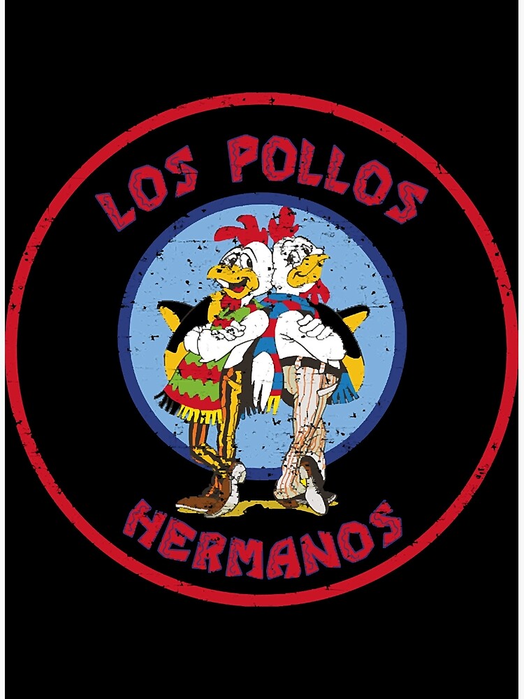 Los Pollos Hermanos Restaurant Poster For Sale By Mannyiah Redbubble