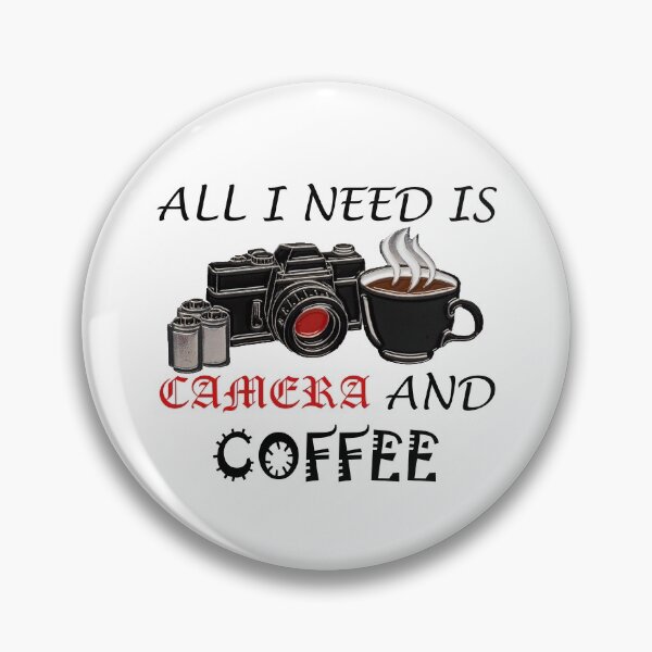 Item preview, All I need is coffee and my camera designed and sold by RnCLand.
