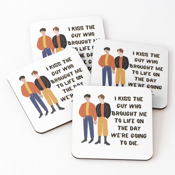 Item preview, I kiss the guy who brought me to life on the day we're going to die designed and sold by RebeccaART5.