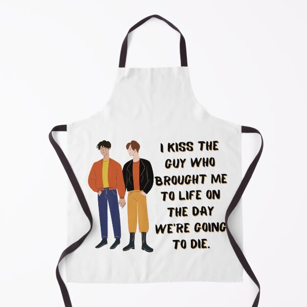 Item preview, I kiss the guy who brought me to life on the day we're going to die designed and sold by RebeccaART5.