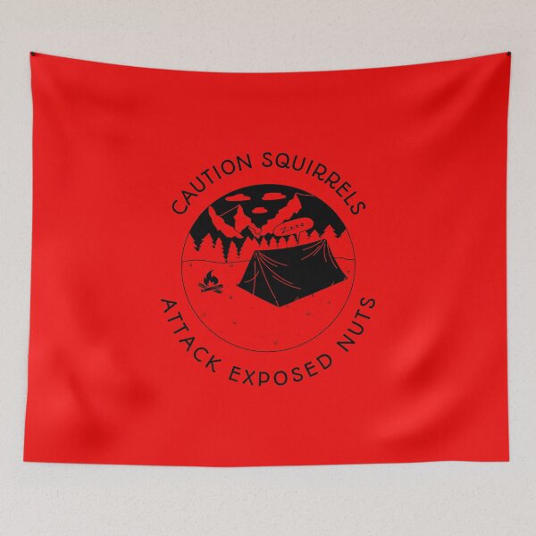 Item preview, Caution Squirrels Attack Exposed Nuts designed and sold by TeesbyGinyard.