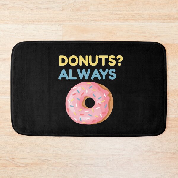 Item preview, Donuts? Always! Best Confectionary Ever! designed and sold by KaylaStudio.