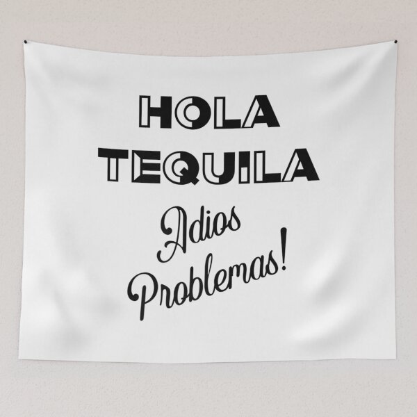 Item preview, Hola Tequila Adios Problemas Mas Tequila Por Favor designed and sold by LaickieMomery.