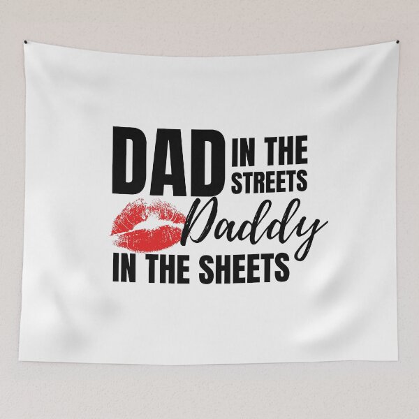 Item preview, Dad in the Streets, Daddy in the Sheets  designed and sold by ComfyAndBlunt.