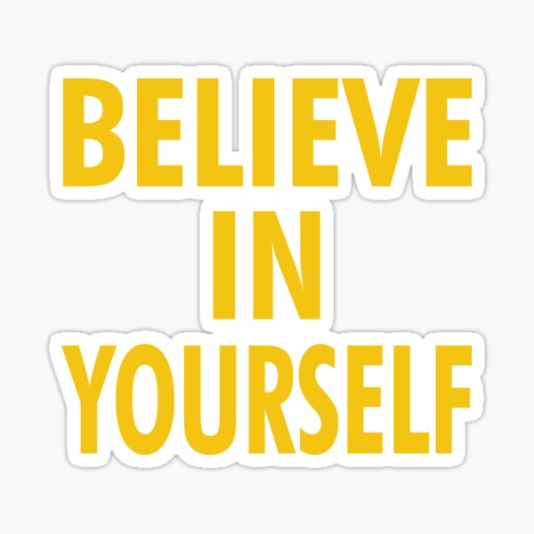 Item preview, Believe in Yourself designed and sold by PabloPatterns.
