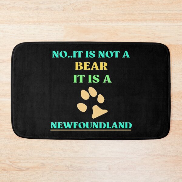Item preview, No It Is Not A Bear Funny Newfoundland Dog  designed and sold by Rami Khalifah.