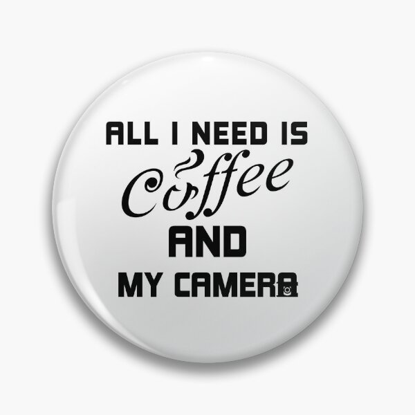 Item preview, ALL I NEED IS COFFEE AND MY CAMERA M designed and sold by boushramba.