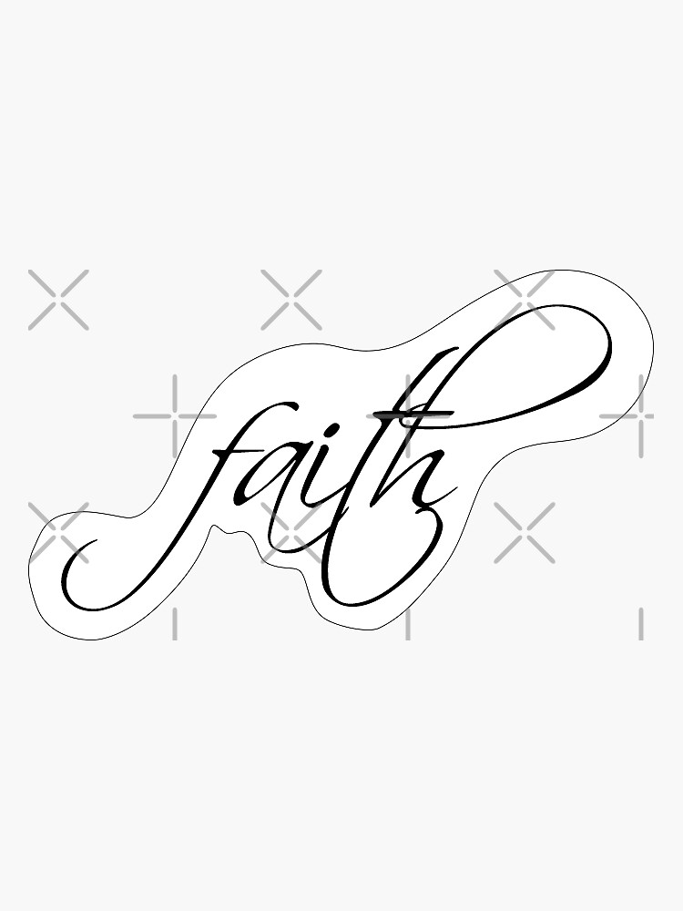 "Faith sticker" Sticker for Sale by AchsahJoseph Redbubble