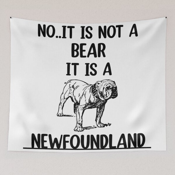 Item preview, No It Is Not A Bear Funny Newfoundland Dog  designed and sold by Rami Khalifah.