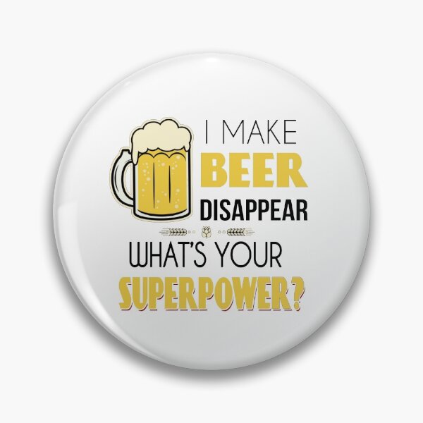 Item preview, I Make Beer Disappear Whats Your Superpower - Humour Funny with Frothy Glass of Beer designed and sold by WearWolfDesigns.