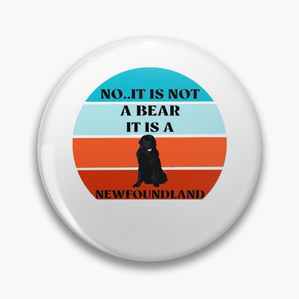Item preview, No It Is Not A Bear Funny Newfoundland Dog  designed and sold by Rami Khalifah.