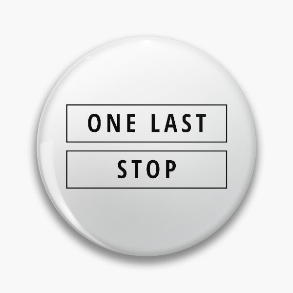 Item preview, One Last Stop designed and sold by ezralfredo.