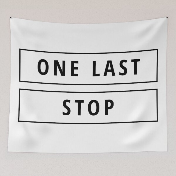 Item preview, One Last Stop designed and sold by ezralfredo.