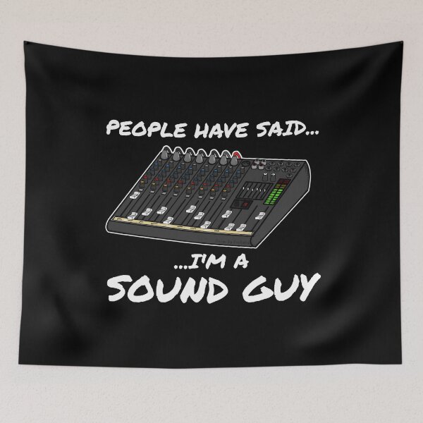 Item preview, People Have Said I'm A Sound Guy Audio Engineer designed and sold by doodlerob.
