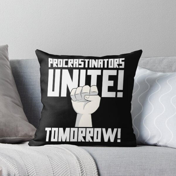 Item preview, Procrastinators Unite Tomorrow T Shirt designed and sold by bitsnbobs.