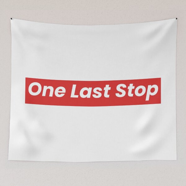 Item preview, One Last Stop designed and sold by ezralfredo.