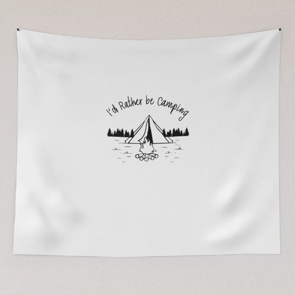 Item preview, I'd Rather Be Camping designed and sold by JuneFisher.