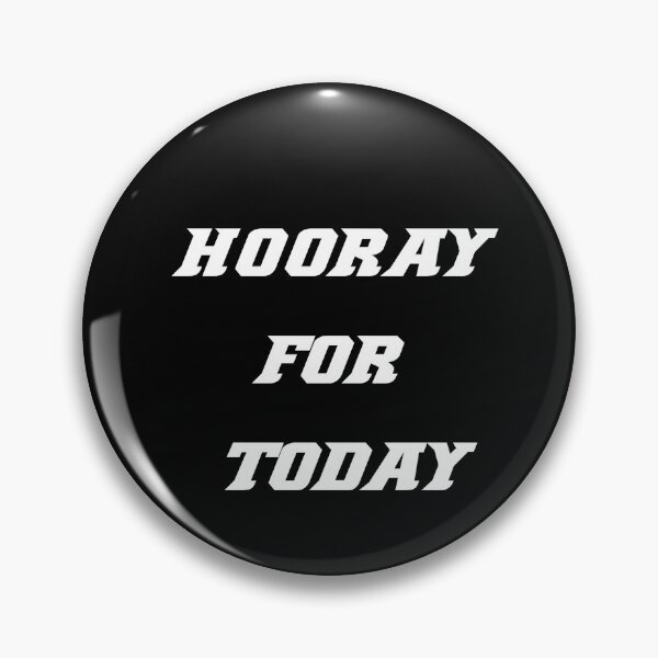 Item preview, Hooray For Today designed and sold by Jacob noro.