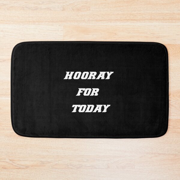 Item preview, Hooray For Today designed and sold by Jacob noro.