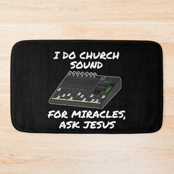 Item preview, I Do Church Sound For Miracles Ask Jesus designed and sold by doodlerob.