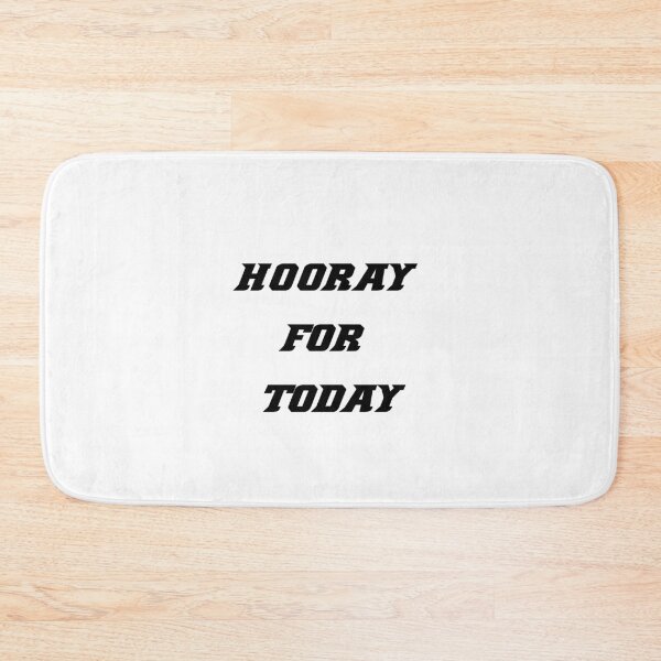 Item preview, Hooray For Today designed and sold by Jacob noro.
