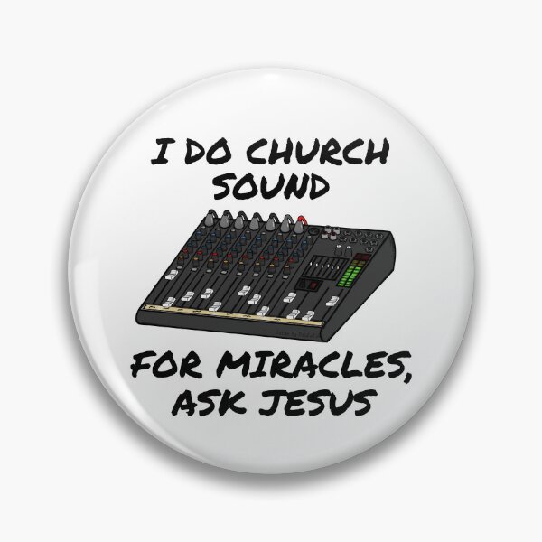 Item preview, I Do Church Sound For Miracles Ask Jesus designed and sold by doodlerob.