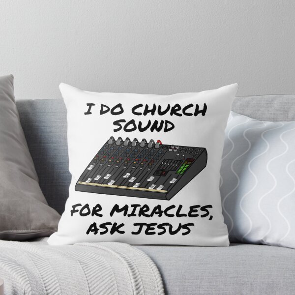 Item preview, I Do Church Sound For Miracles Ask Jesus designed and sold by doodlerob.