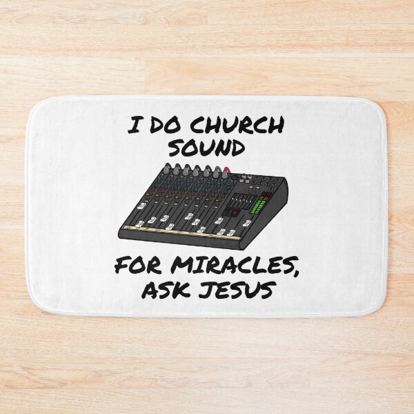 Item preview, I Do Church Sound For Miracles Ask Jesus designed and sold by doodlerob.